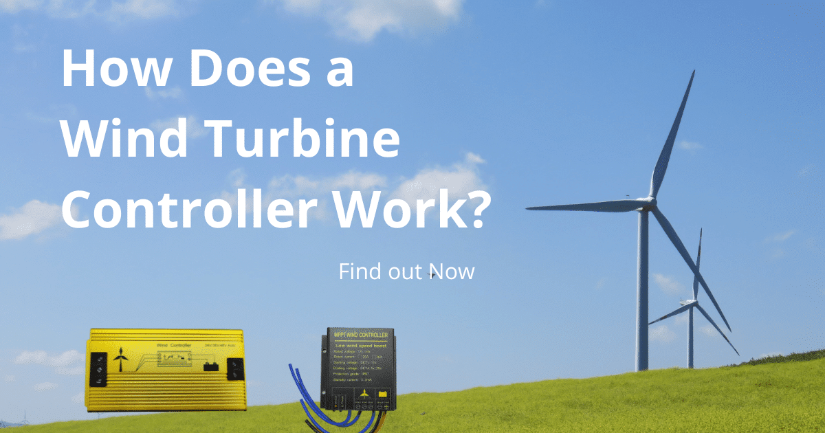 How Does a Wind Turbine Controller Work